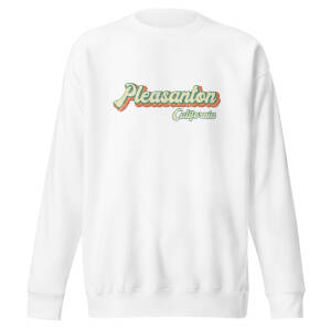 Retro Pleasanton California Sweatshirt