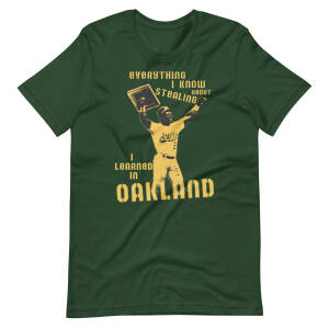 Rickey Henderson Everything I know about stealing I learned from Oakland to-shirt