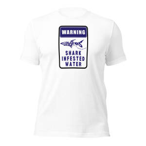 Warning: SHARK Infested T-shirt (Adult)